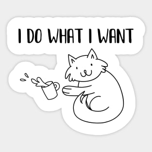 I do what I want Sticker